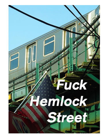 Fuck Hemlock Street