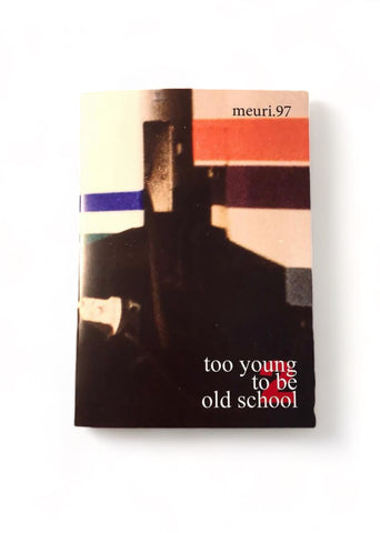 Too Young To Be Oldschool 2